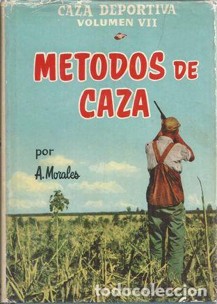 Libros: METODOS DE CAZA - MORALES, ANTONIO - Foto 1