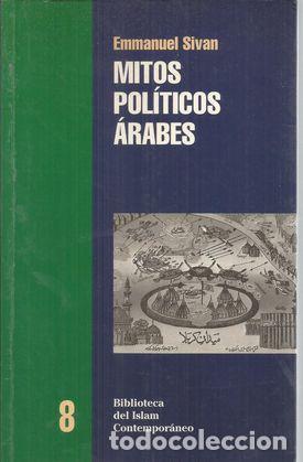 Libros: MITOS POL&Iacute;TICOS &Aacute;RABES - SIVAN, EMMANUEL - Foto 1