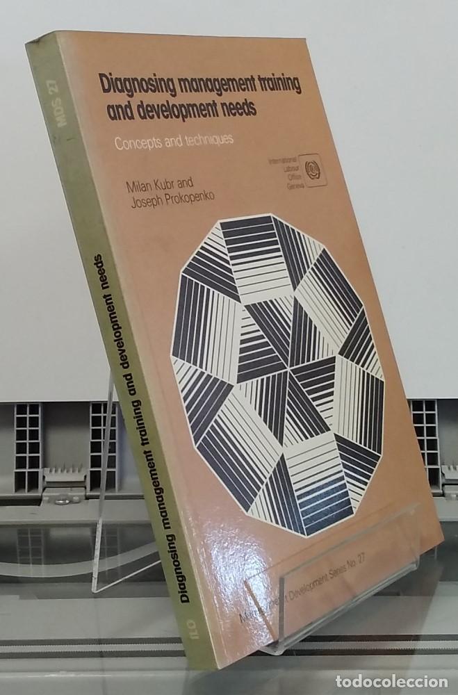 books: Diagnosing management training and development needs. Concepts and techniques - Milan Kubr and Josep
