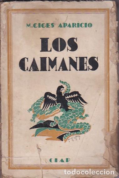 Libros: Los caimanes - CIGES APARICIO, M - Foto 1