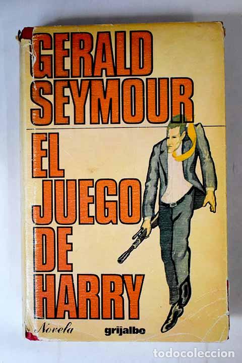 Libros: El juego de Harry: Seymour, Gerald.- Seymour, Gerald - Foto 1