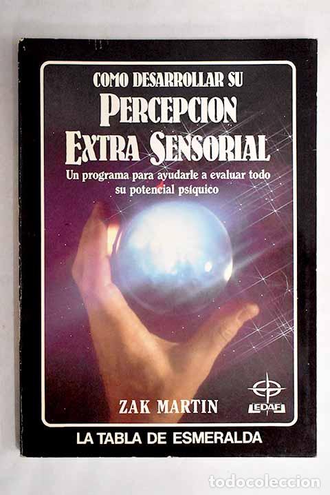 Libros: C&oacute;mo desarrollar su percepci&oacute;n extra sensorial.- Martin, Zak - Foto 1