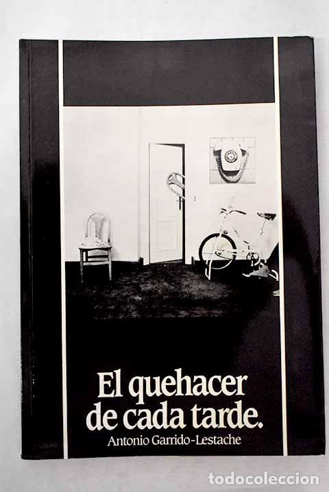 Libros: El quehacer de cada tarde.- Garrido-Lestache, Antonio - Foto 1