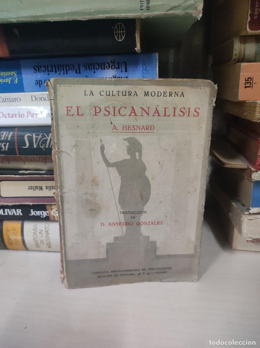 Libros: EL PSICANALISIS LA CULTURA MODERNA DE A. HESNARD - Foto 1