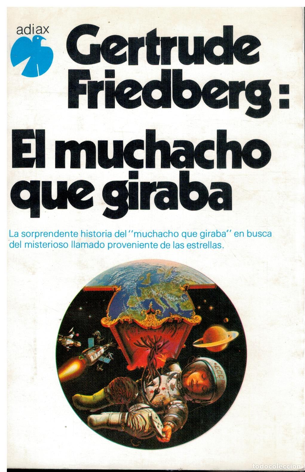 Libros: EL MUCHACHO QUE GIRABA. - Foto 1