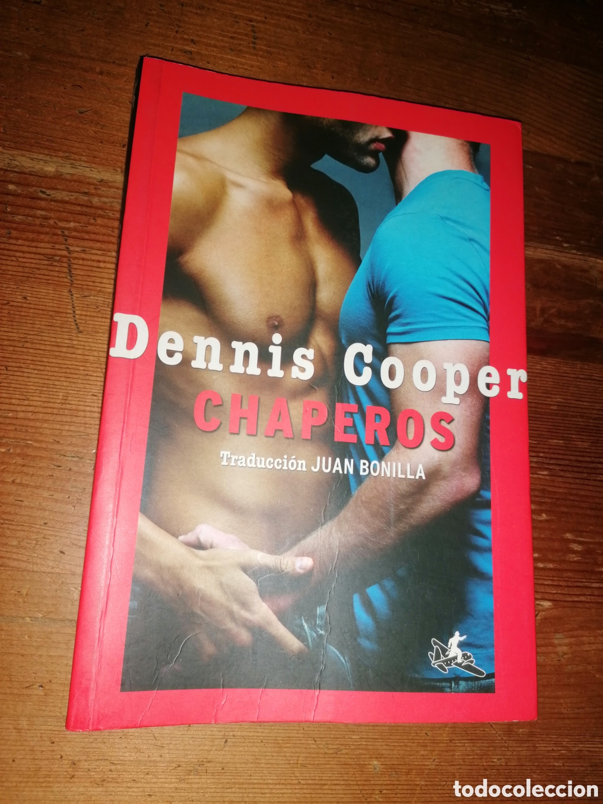 Libros: CHAPEROS - Dennis Cooper - Foto 1