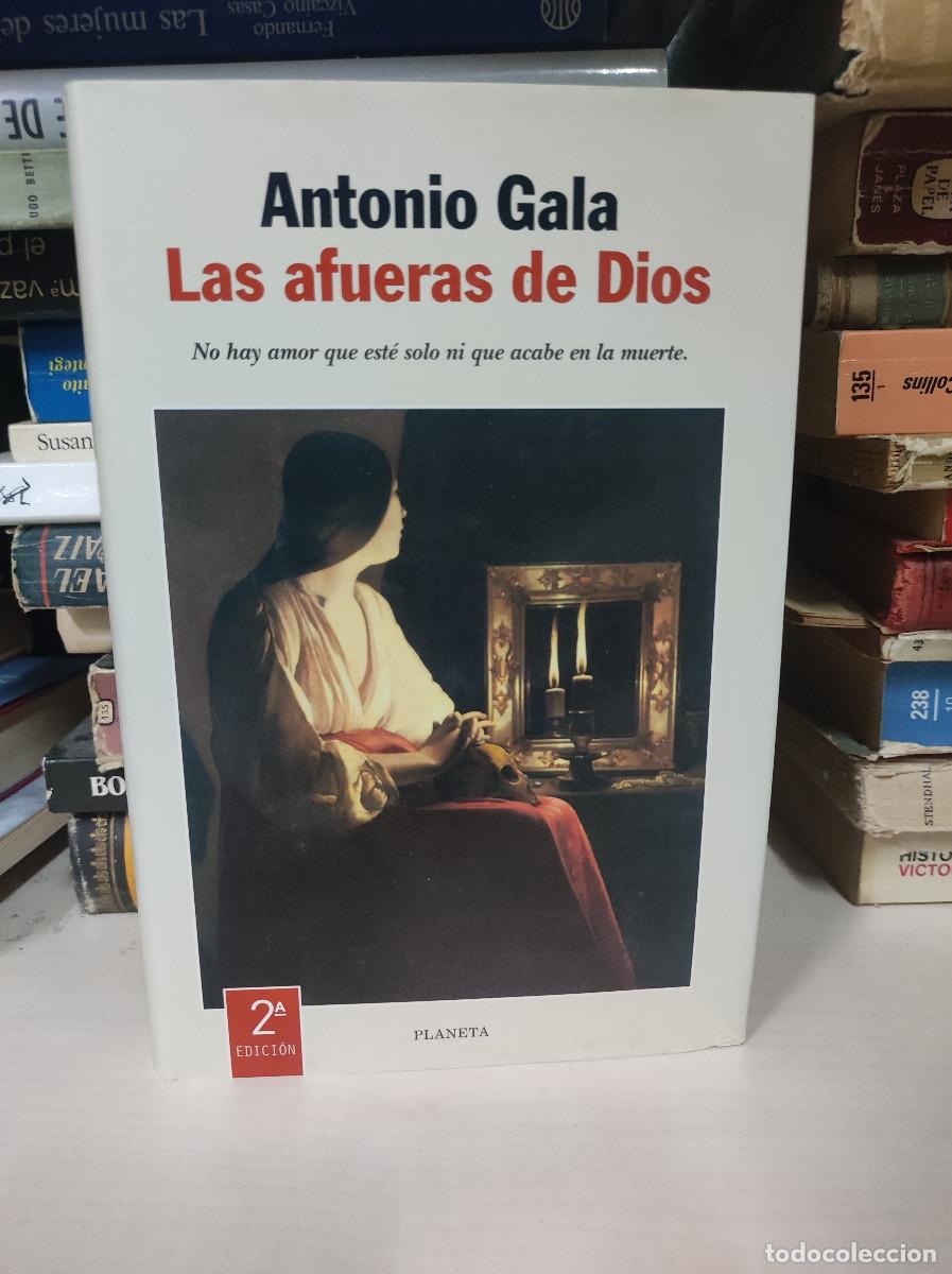 Libros: LAS AFUERAS DE DIOS. ANTONIO GALA - Foto 1