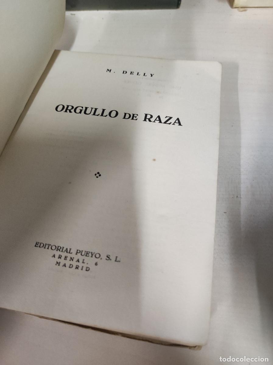 Libros: ORGULLO DE RAZA - M. DELLY - Foto 3