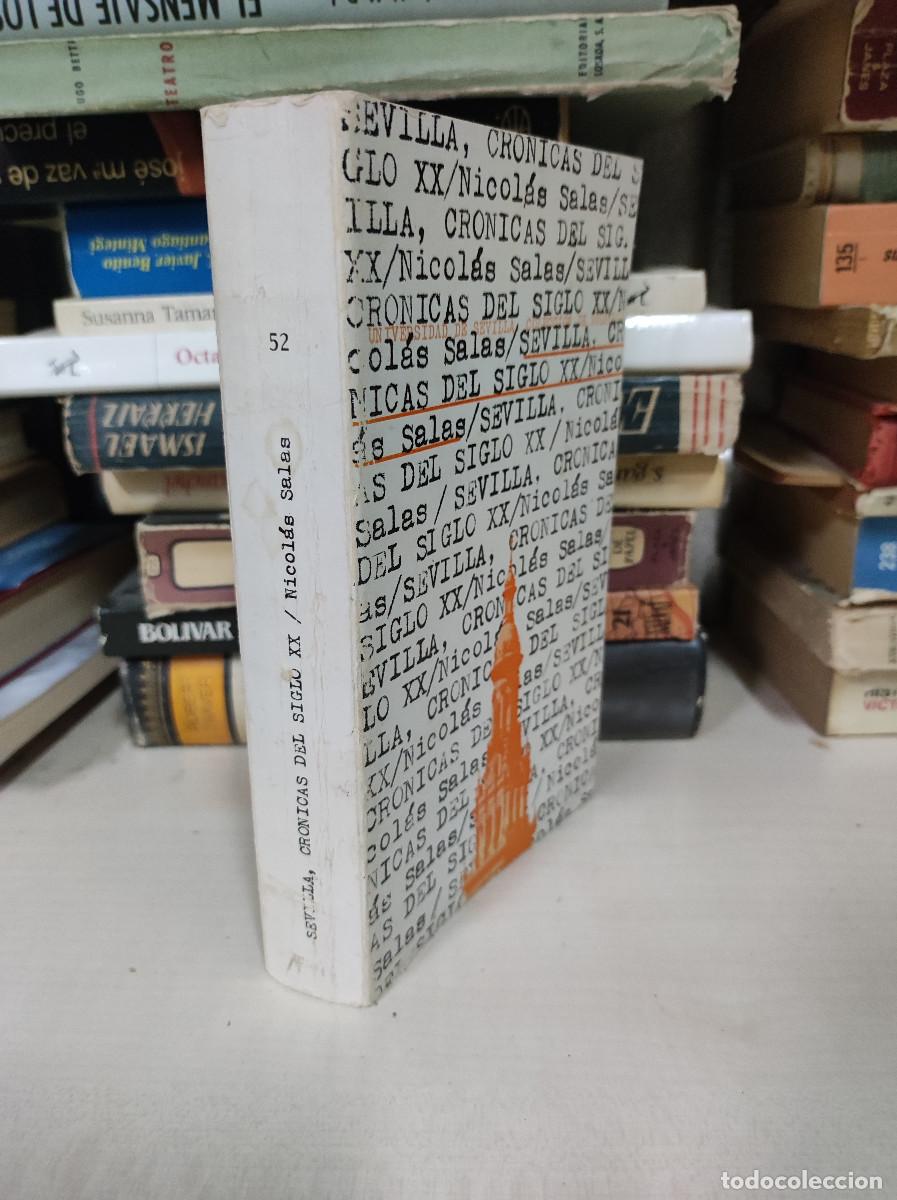 Libros: SEVILLA, CR&Oacute;NICAS DEL SIGLO XX. Salas, Nicol&aacute;s - Foto 2