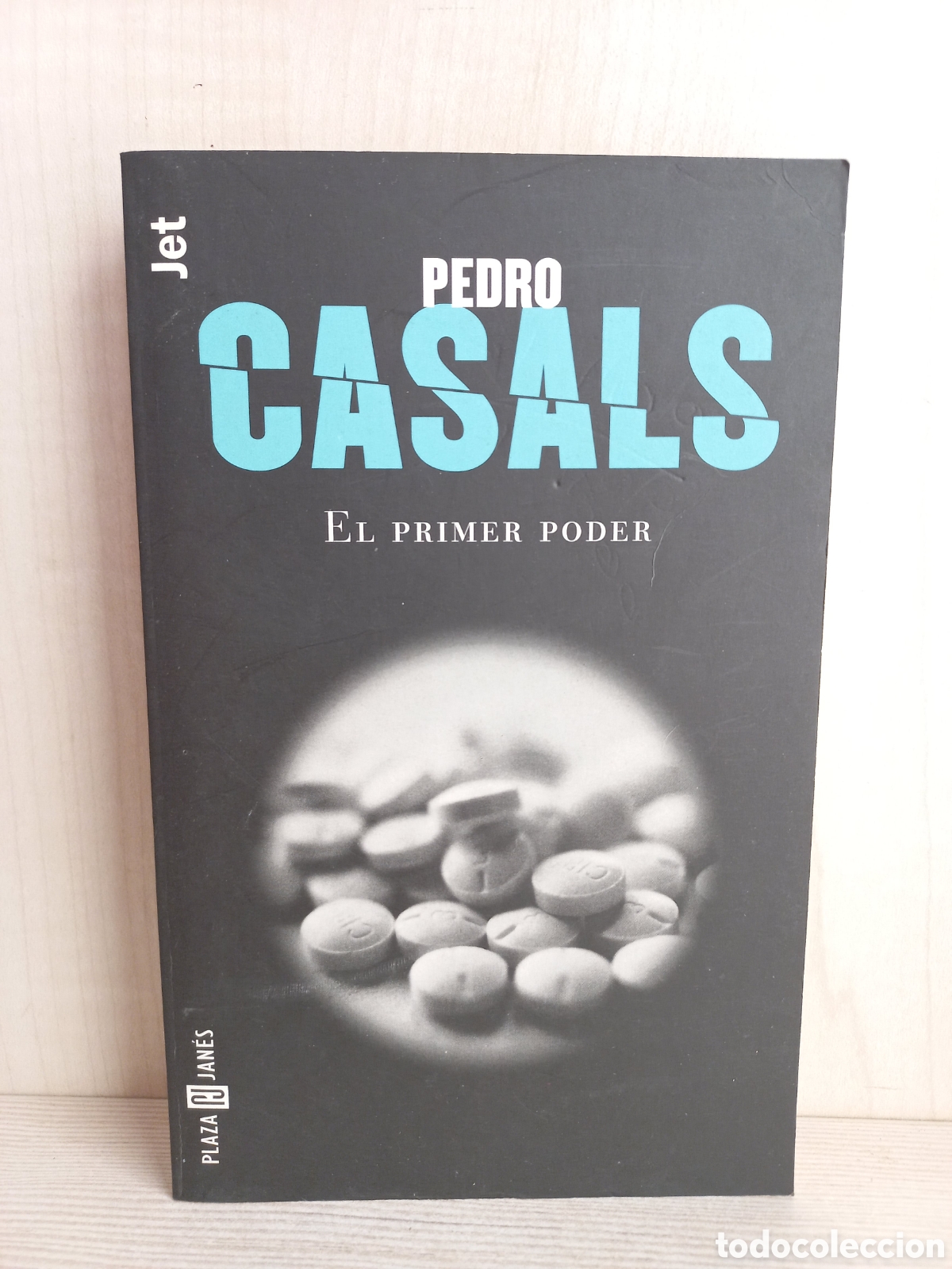 Libros: El primer poder. Pedro Casals. Plaza y Jan&eacute;s, colecci&oacute;n Jet, 1999. - Foto 1