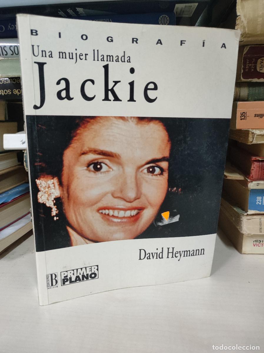 Libros: UNA MUJER LLAMADA JACKIE DAVID HEYMANN - Foto 1
