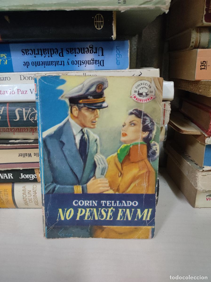 Libros: NO PENSE EN MI CORIN TELLADO BRUGUERA - Foto 1