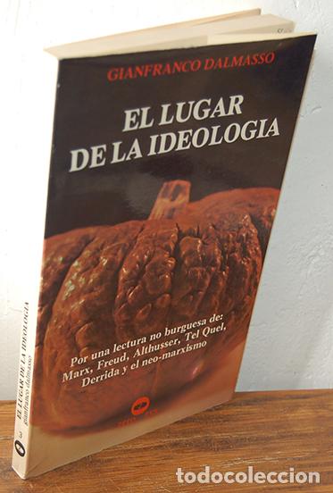 Libros: EL LUGAR DE LA IDEOLOG&Iacute;A. Por una lectura no burguesa de: Marx, Freud, Althusser, Tel Quel, Derrida