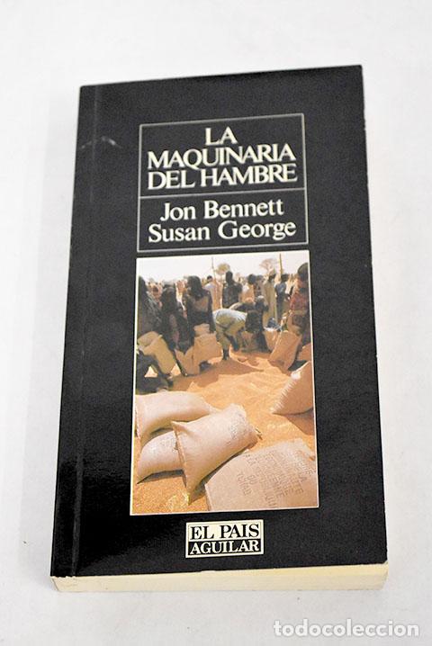 Libros: La maquinaria del hambre.- Bennett, Jon - Foto 1