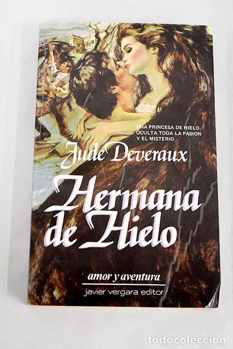 Libros: Hermana de hielo: Deveraux, Jude.- Deveraux, Jude - Foto 1