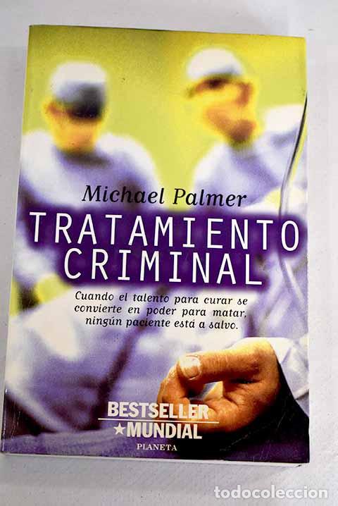 Libros: Tratamiento criminal.- Palmer, Michael - Foto 1