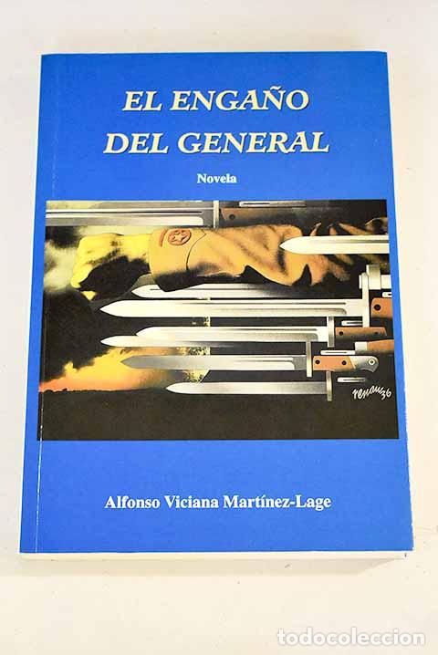 Libros: El enga&ntilde;o del general.- Viciana Mart&iacute;nez-Lage, Alfonso - Foto 1