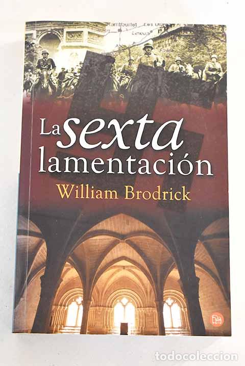Libros: La sexta lamentaci&oacute;n.- Brodrick, William - Foto 1