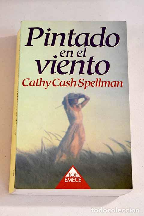Libros: Pintado en el viento.- Spellman, Cathy Cash - Foto 1