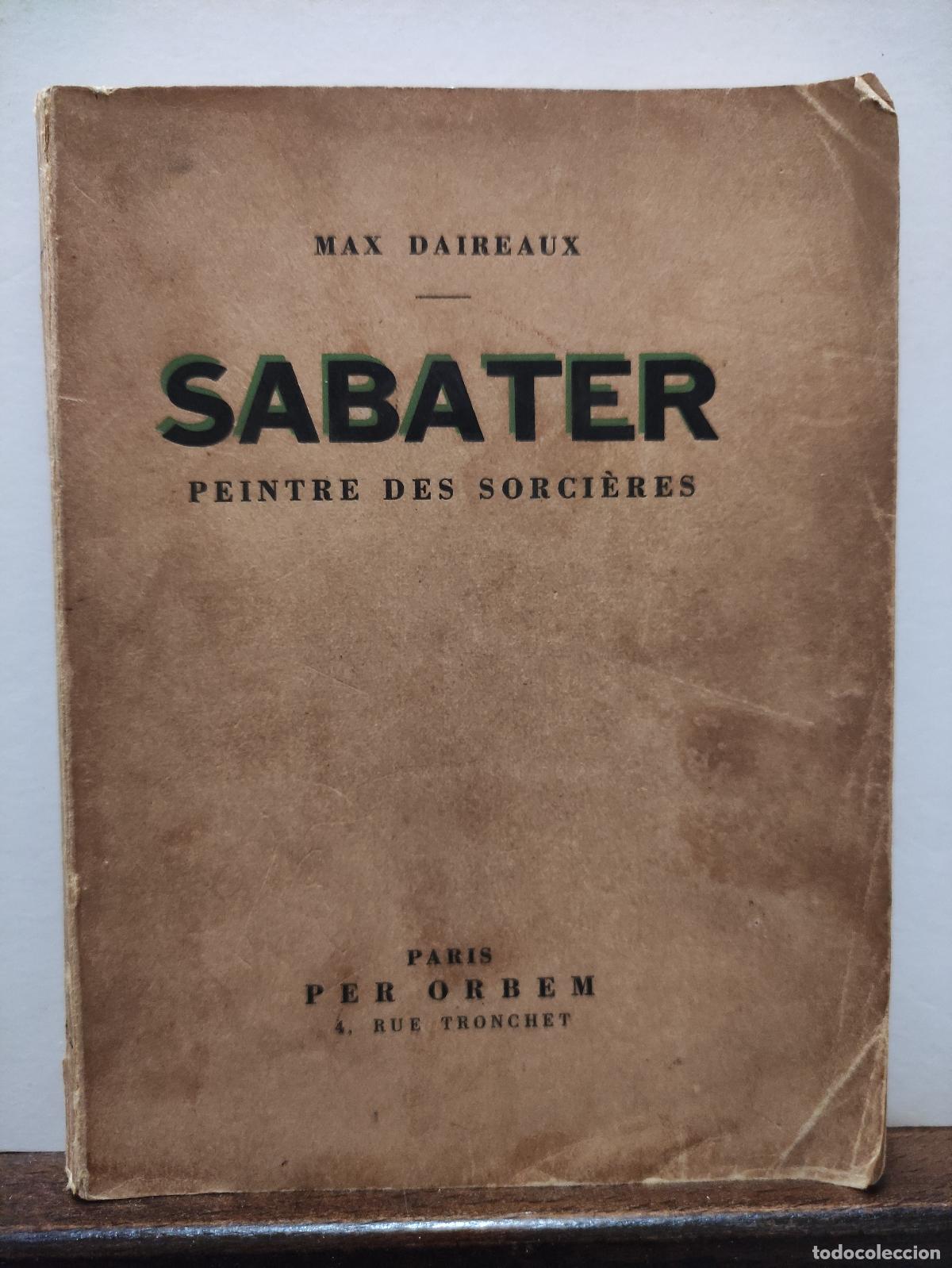 Libri di seconda mano: SABATER - PEINTRE DES SORCIERES - MAX DAIREAUX