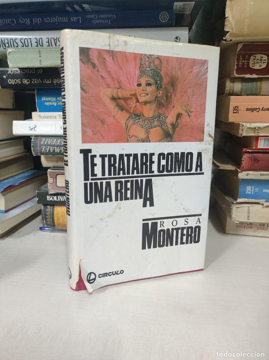 Libros: TE TRATARE COMO A UNA REINA ROSA MONTERO - Foto 1