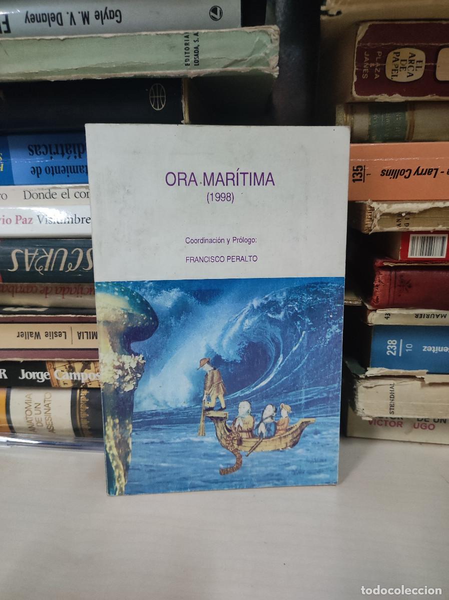 Libros: ORA MAR&Iacute;TIMA (1998) - FRANCISCO PERALTO (Coordinaci&oacute;n y Pr&oacute;logo) - Foto 1