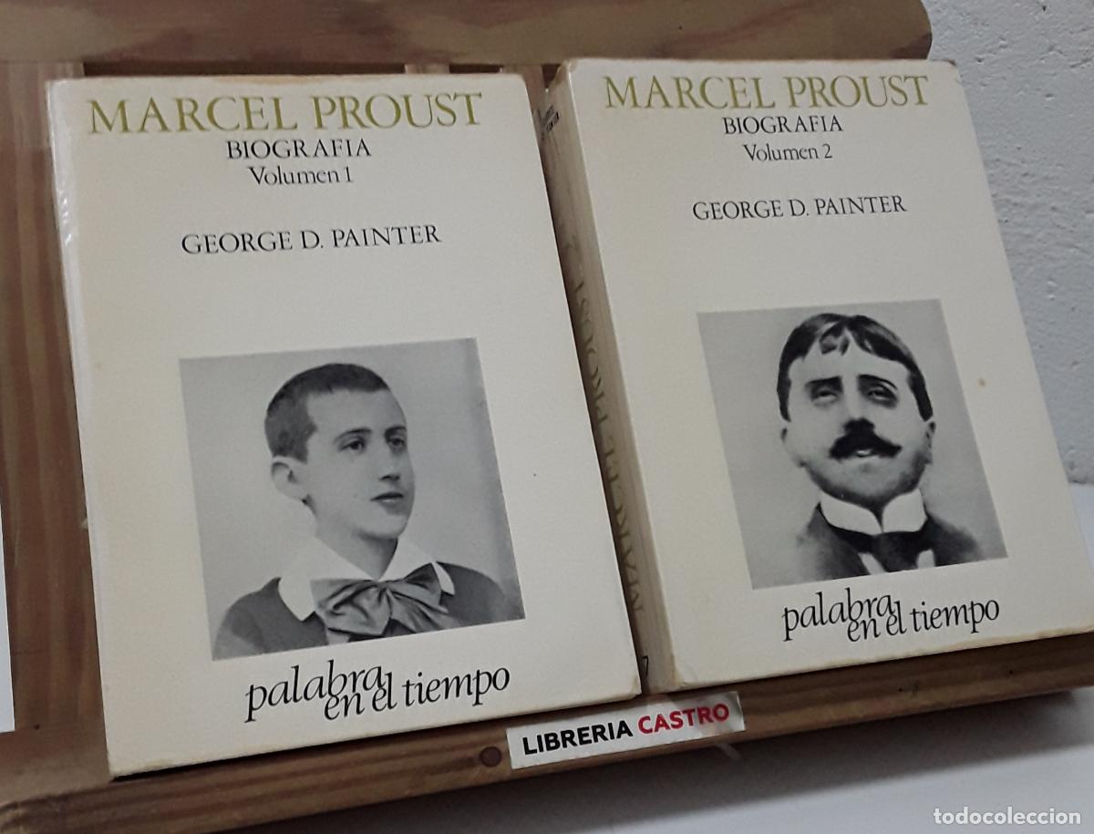 Libros: Marcel Proust. Biograf&iacute;a (II Tomos) - George D. Painter. - Foto 1