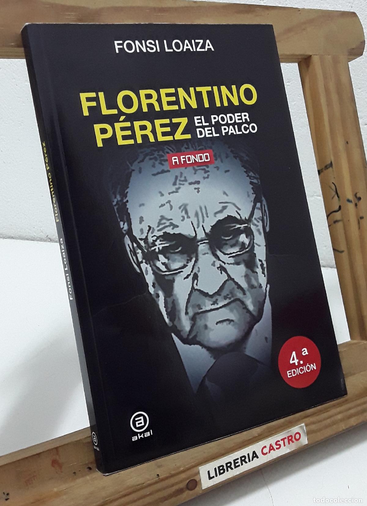 Libros: Florentino P&eacute;rez. El poder del palco - Fonsi Loaiza. - Foto 1