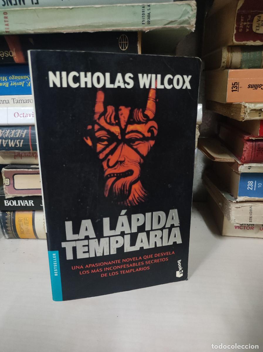 Libros: LA LAPIDA TEMPLARIA NICHOLAS WILCOX - Foto 1