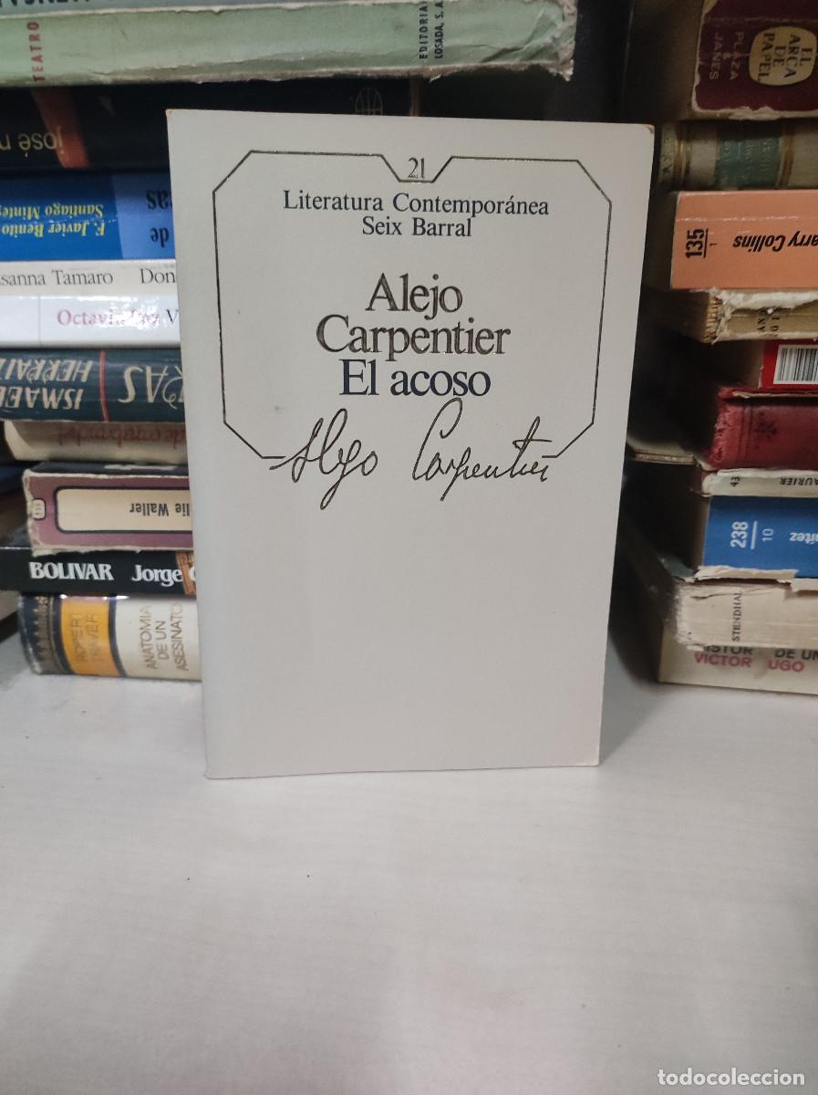 Libros: ALEJO CARPENTIER EL ACOSO - Foto 1