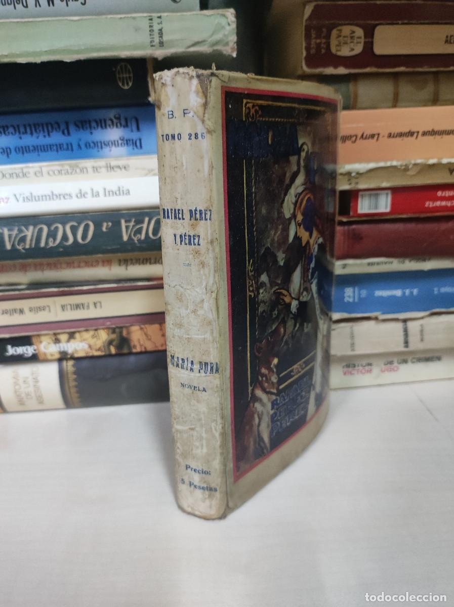 Libros: MARIA PURA. Rafael P&eacute;rez y P&eacute;rez. - Foto 7