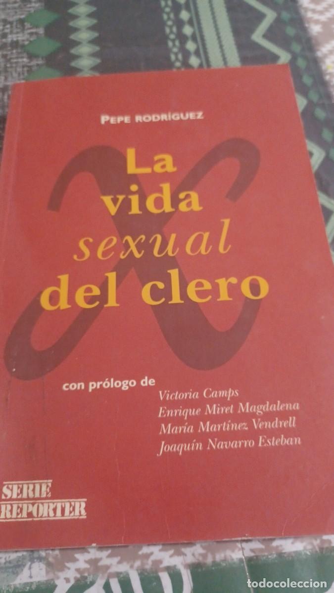 Libros: LA VIDA SEXUAL DEL CLERO. PEPE RODR&Iacute;GUEZ - Foto 2