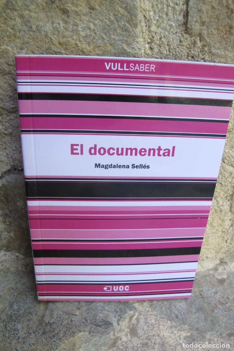 Libros: EL DOCUMENTAL . MAGDALENA SELLES. VULL SABER. UOC - Foto 1