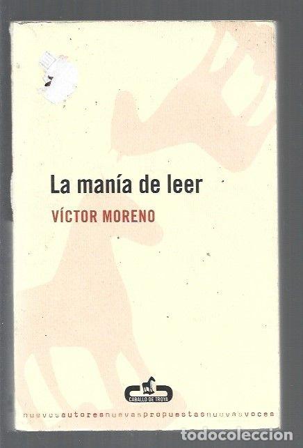 Libros: MANIA DE LEER - LA - MORENO, VICTOR - Foto 1