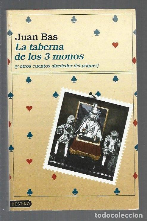 Libros: TABERNA DE LOS 3 MONOS - LA (Y OTROS CUENTOS ALREDEDOR DEL POQUER) - BAS, JUAN - Foto 1