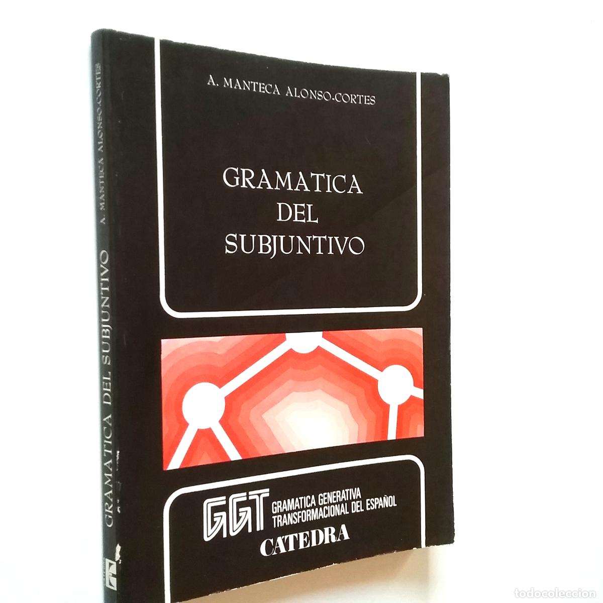 Libros: A. Manteca Alonso-Cort&eacute;s - Gram&aacute;tica del subjuntivo - Foto 1