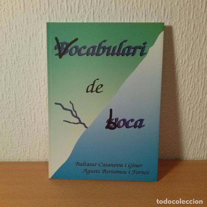 Livres: Vocabulari de Boca Paraules i fotografies de la parla i la vida de la gent del Delta. 1a edici&oacute; 2003