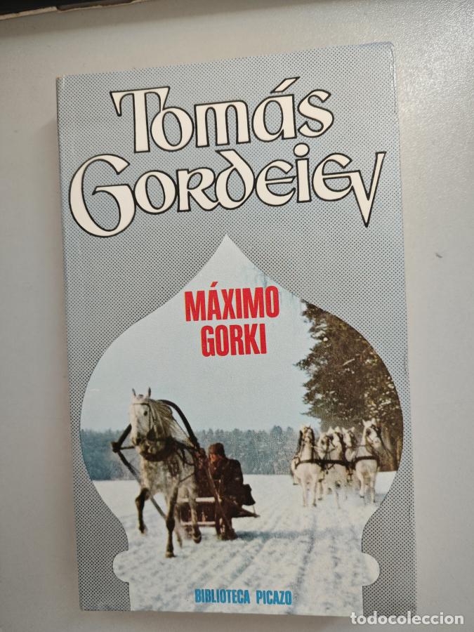 Libros: TOM&Aacute;S GORDEIEV. - M&Aacute;XIMO GORKI. TDK885 - Foto 1
