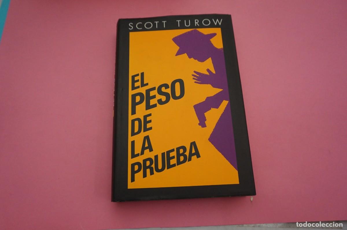 Libros: AR7B/ EL PESO DE LA PRUEBA - SCOTT TUROW / CIRCULO DE LECTORES - Foto 1