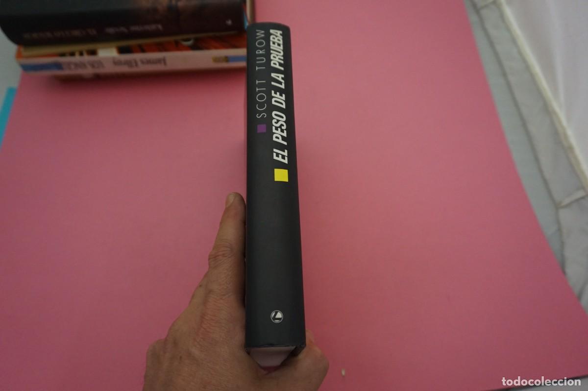 Libros: AR7B/ EL PESO DE LA PRUEBA - SCOTT TUROW / CIRCULO DE LECTORES - Foto 6