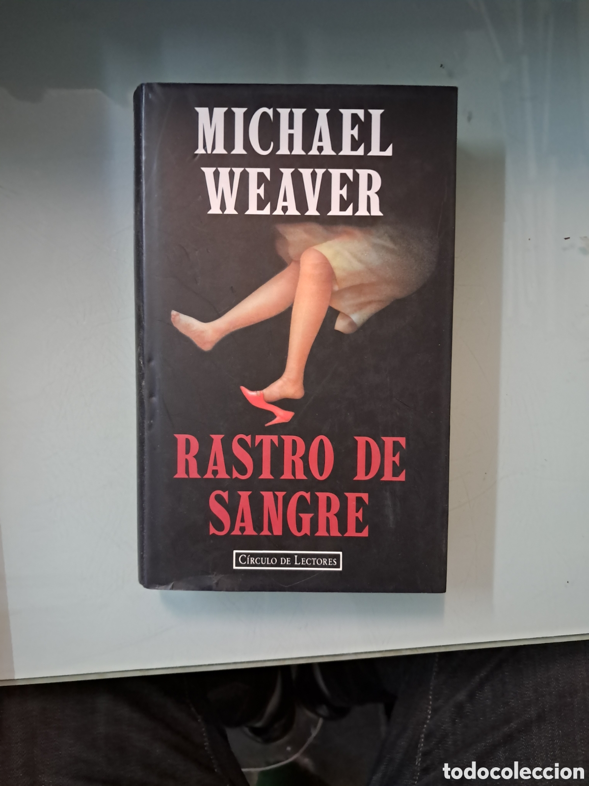 Libros: Michael Weaver, Rastro de sangre,C&iacute;rculo de Lectores - Foto 1