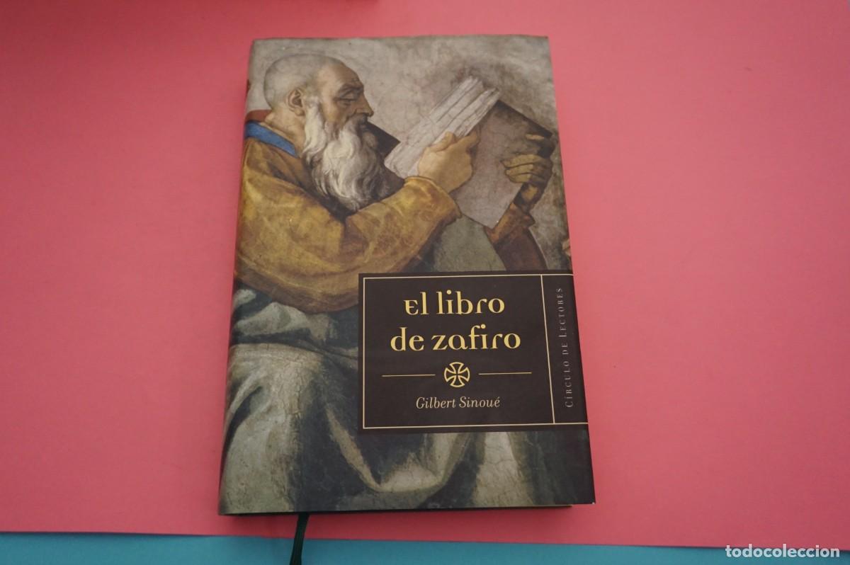 Libros: AR8B/ EL LIBRO DE ZAFIRO - GILBERT SINOUE / CIRCULO DE LECTORES - Foto 1