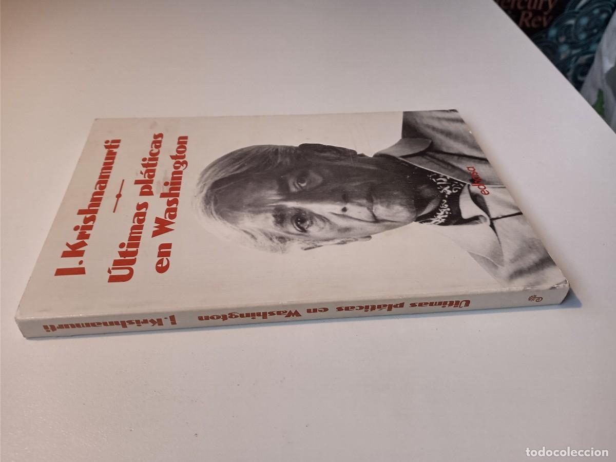 Libros: &Uacute;LTIMAS PL&Aacute;TICAS EN WASHINGTON - J. KRISHNAMURTI - EDHASA 1&ordf; EDICI&Oacute;N 1993 - Foto 2