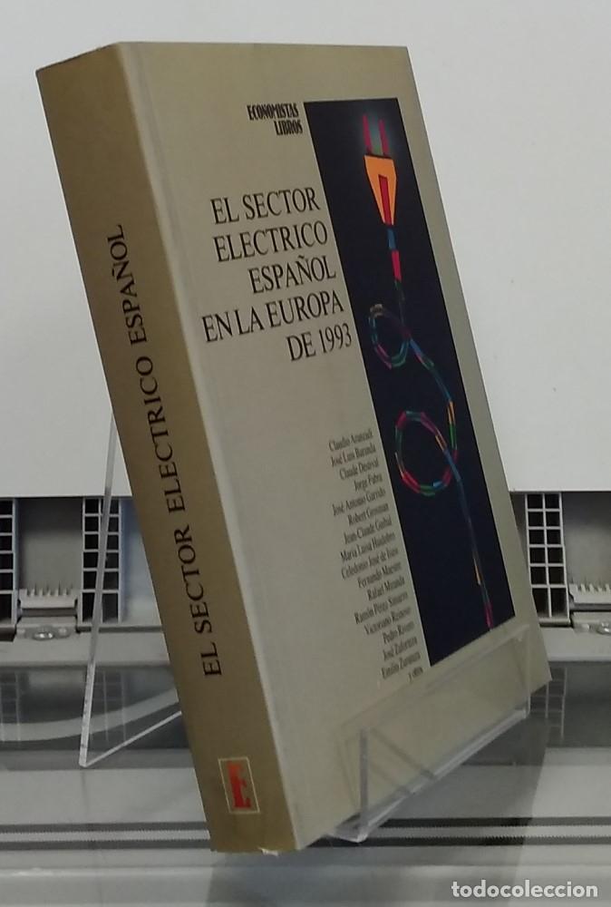 B&uuml;cher: El sector el&eacute;ctrico espa&ntilde;ol en la Europa de 1993 - vvaa