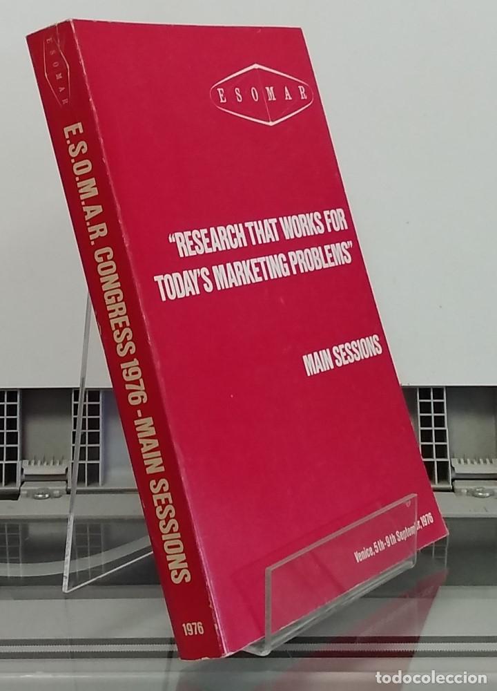 B&uuml;cher: Research that works por today's marketing problems. Main Sessions. Venice, 5-9 september 1976 - vvaa