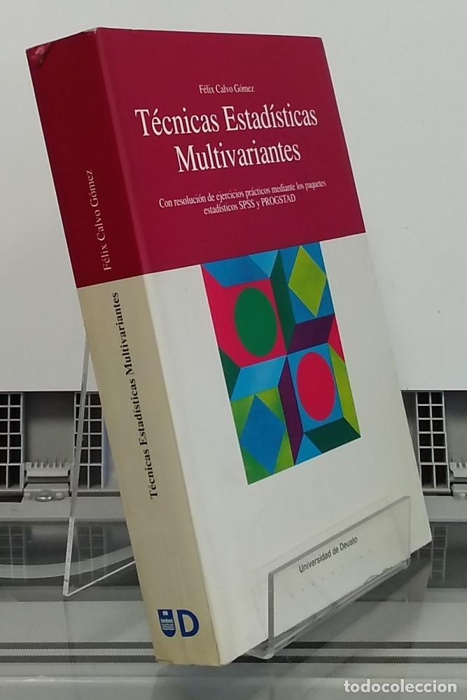 Libros: T&eacute;cnicas estad&iacute;sticas multivariantes. Con resoluci&oacute;n de ejercicios pr&aacute;cticos mediante los paquetes e - Foto 1