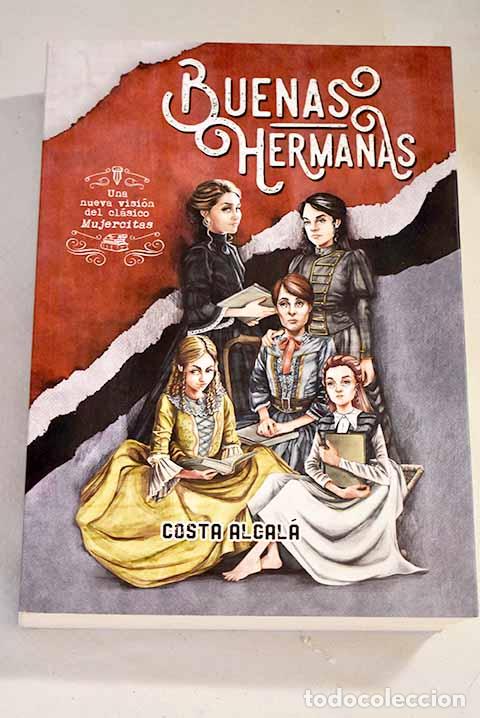 Libros: Buenas hermanas: Costa Alcal&aacute;.- Costa Alcal&aacute; - Foto 1