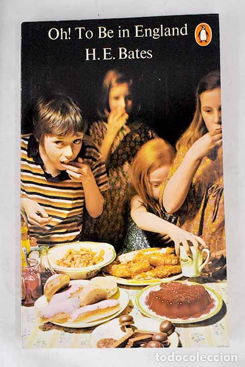 Libros: Oh! to be in England.- Bates, H. E. - Foto 1