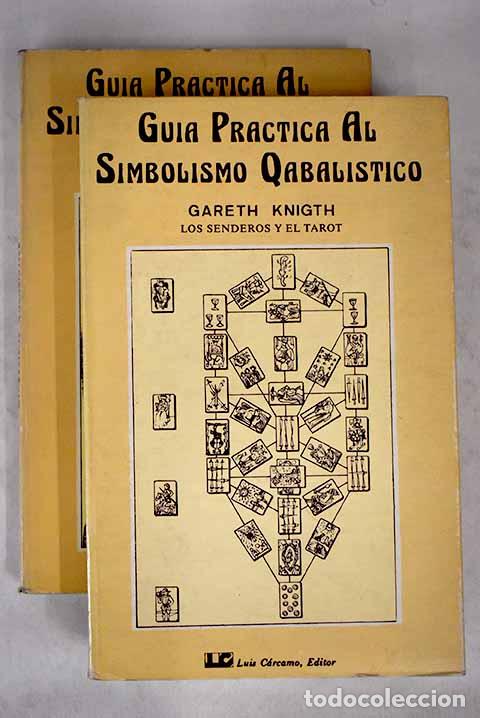 Libros: Gu&iacute;a pr&aacute;ctica al simbolismo qabalistico.- Knight, Gareth - Foto 1