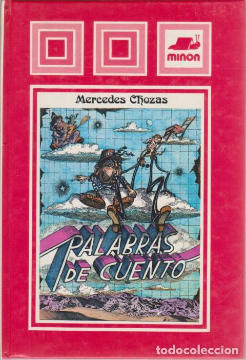 Libros: PALABRAS DE CUENTO - MERCEDES CHOZAS - Foto 1
